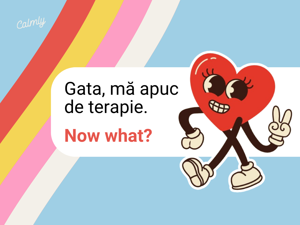 Banner: Gata, mă apuc de terapie. Acum ce fac?